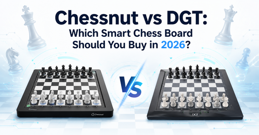 Chessnut vs DGT Which Smart Chess Board Should You Buy in 2026