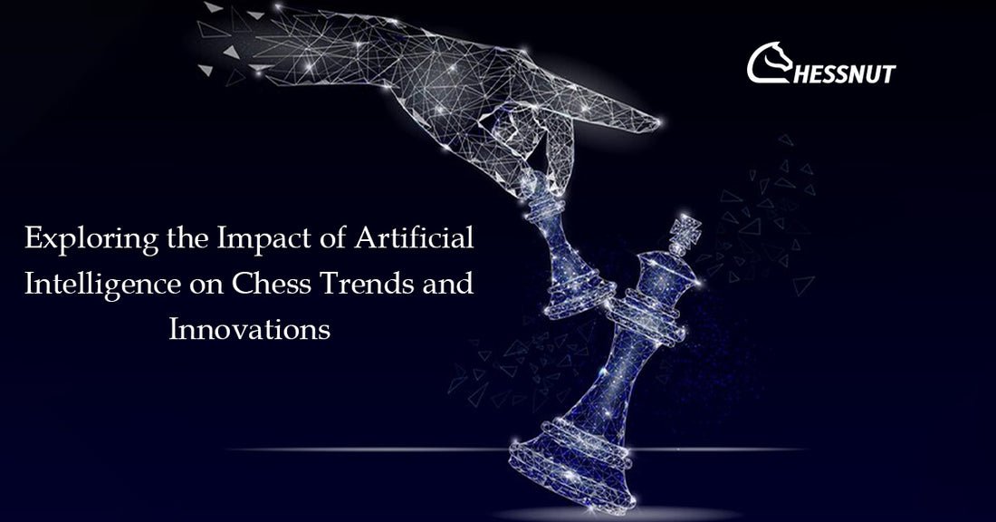  the Impact of Artificial Intelligence on Chess