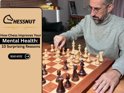 How Chess Improves Your Mental Health: 10 Surprising Reasons