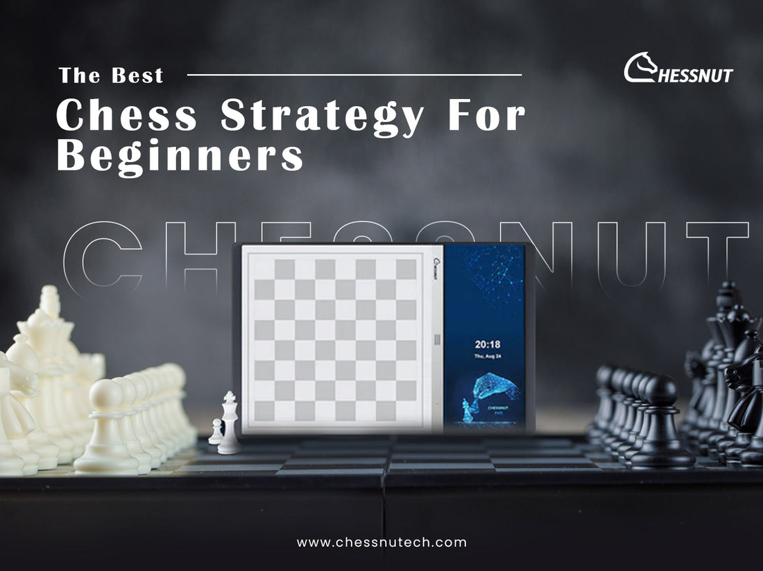 The Best Chess Strategy for Beginners